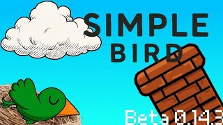 Simple Bird Beta 0.14.3 (scratch game) - Launch Trailer | King Jabu