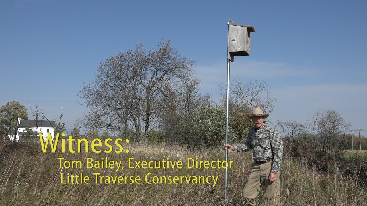 Witness: Tom Bailey, Little Traverse Conservancy