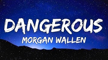 Thumbnail of Morgan Wallen - Dangerous (Lyrics)