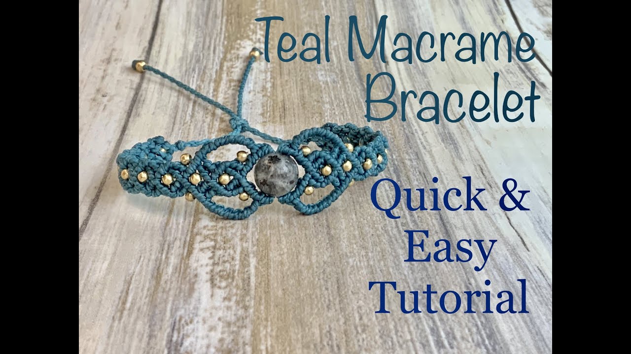 Teal Macrame Bracelet Tutorial | DIY Quick & Easy Crafts | How To Make ...