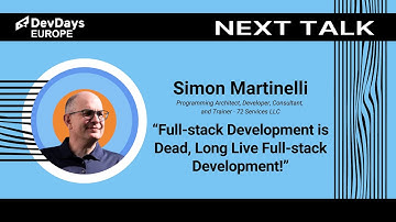 Simon Martinelli: Full-stack Development is Dead, Long Live Full-stack Development!