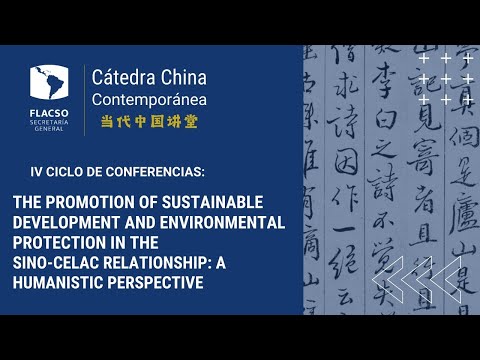 Thumbnail do vídeo: The Promotion of Sustainable Development and Environmental Protection in theSino-CELAC Relationship