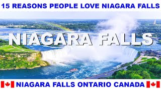 15 REASONS WHY PEOPLE LOVE NIAGARA FALLS ONTARIO CANADA