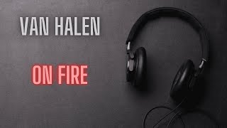 Van Halen - On Fire - Lyrics In Video