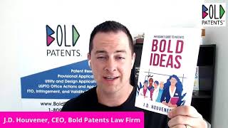 IP 101 with Patent Attorney J.D.  Houvener of Bold Patents Law Firm