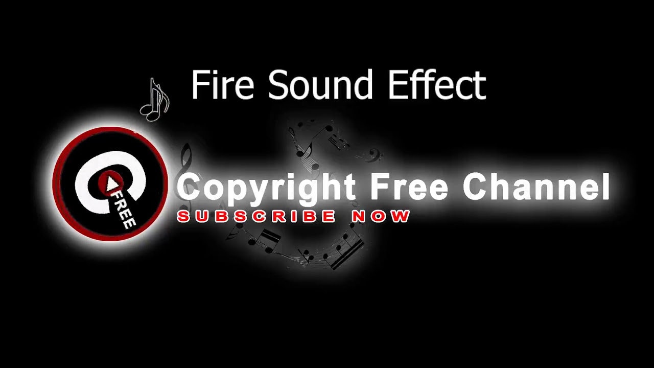 Fire Sound Effect Copyright Free Channel YouTube