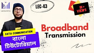 (Lec-43) Broadband Transmission (Modulation) - Part 2 | Data Communication Bangla Tutorial