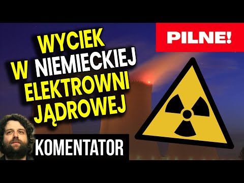 Wyciek z Elektrowni Jądrowej w Niemczech! Strażacy w Polsce Dostali Tabletki z Jodem - Analiza Ator