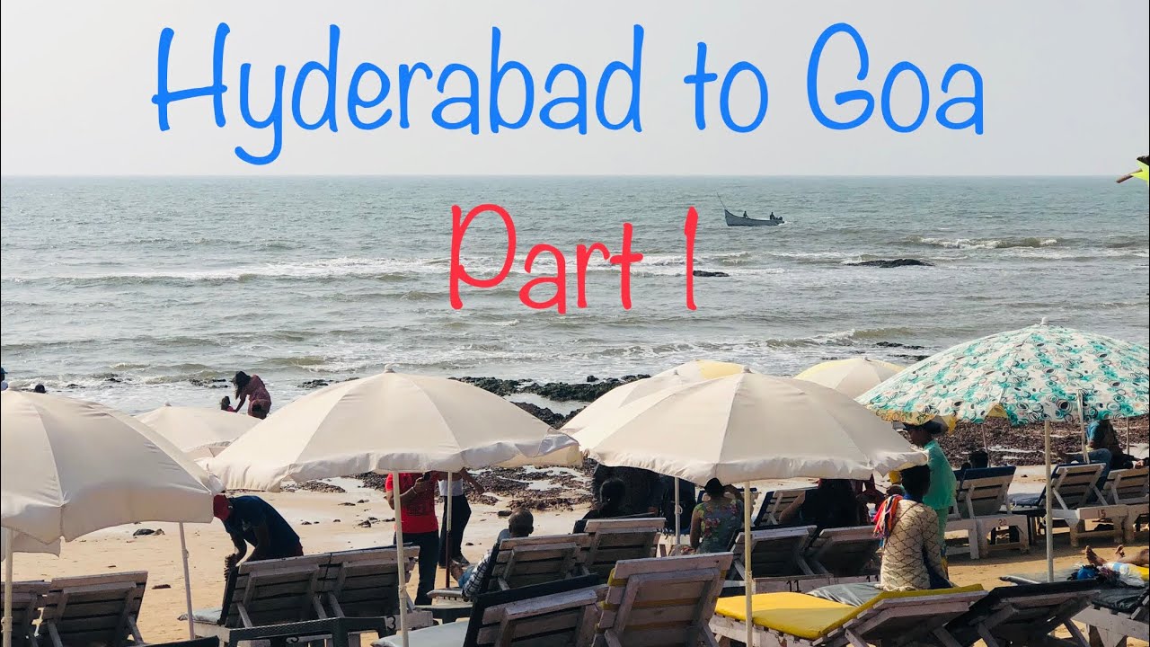 hyderabad to goa road trip by car 2022