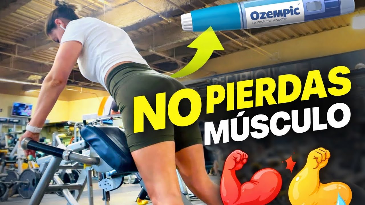 Entrenar en Ozempic: Ejercicios para Mantener tu Músculo