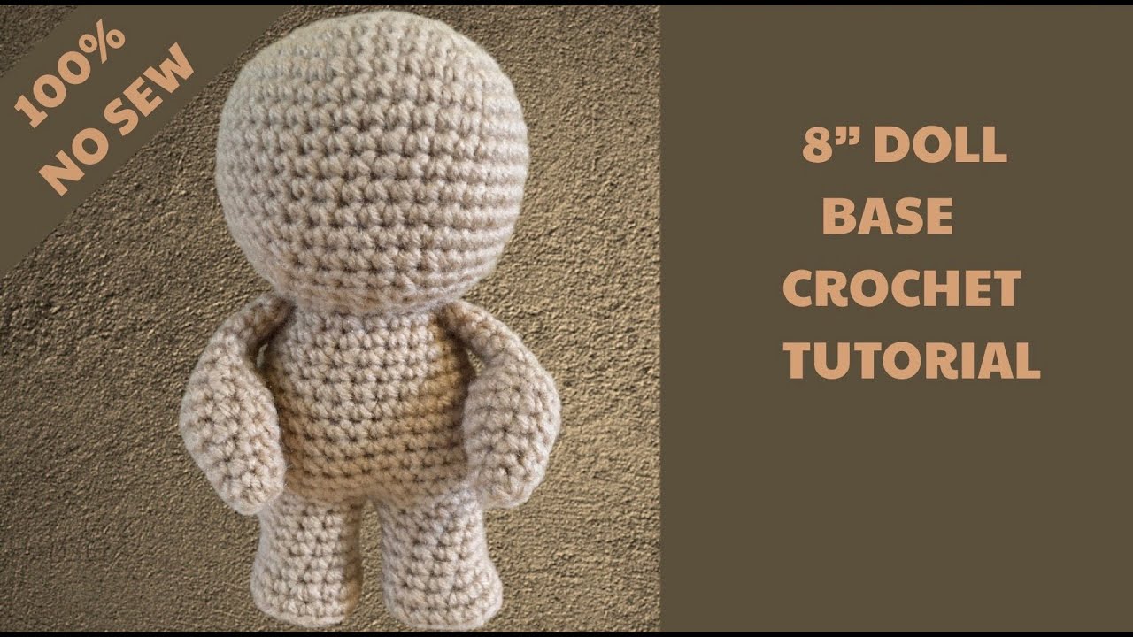 DOLL BODY BASE CROCHET TUTORIAL STANDING YouTube