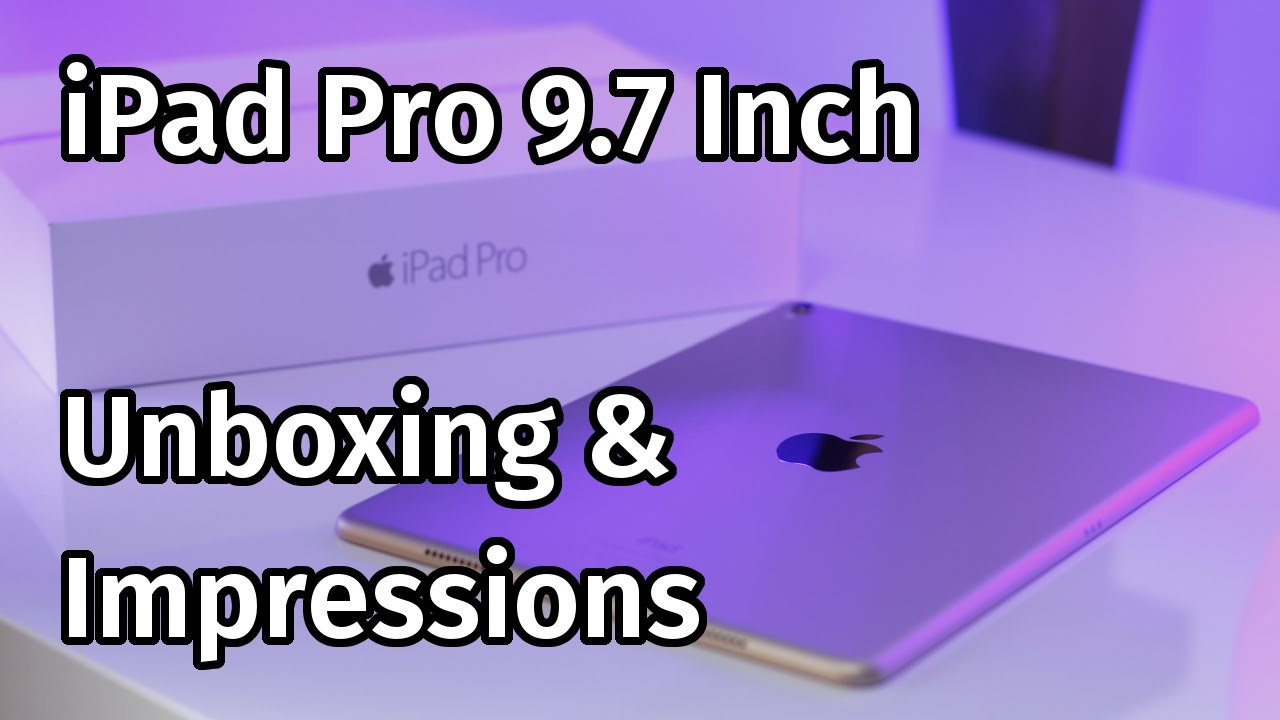 iPad Pro 9.7 Inch Unboxing And Overview [Gold] - YouTube