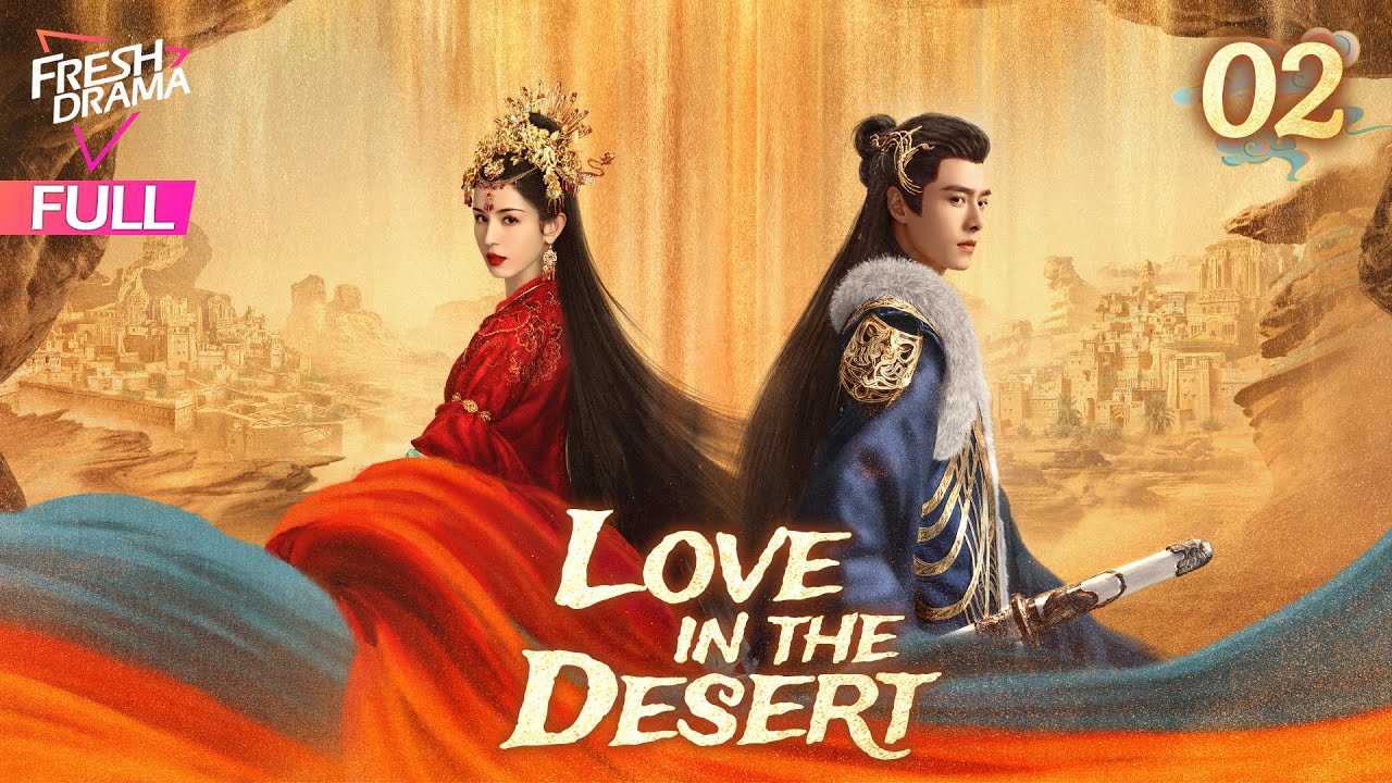 Multi-sub】Love in the Desert EP02 | Hankiz Omar, Alen Fang | 漠风