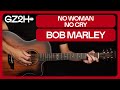 No woman no cry guitar tutorial bob marley guitar chords  strumming