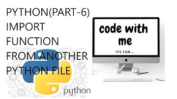 PYTHON IMPORT FUNCTION FROM ANOTHER PYTHON FILE(PART-6)