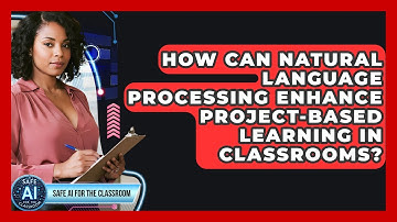 How Can Natural Language Processing Enhance Project-based Learning In Classrooms?