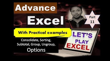 Advance Excel part 11 (Consolidate, Sorting, Subtotal, Group, Ungroup) - How to use Excel