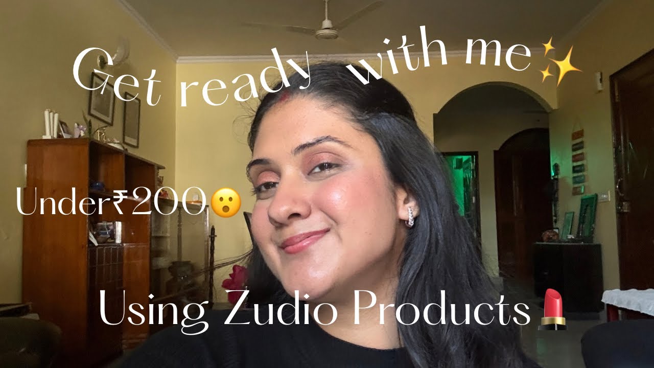 GRWM Using  Zudio Makeup 😍 | Skin Tint, Mascara & Lipcolour under ₹200