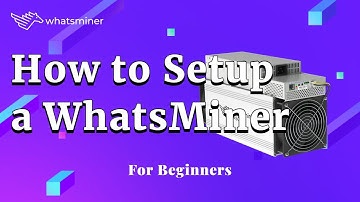 How to setup a #WhatsMiner