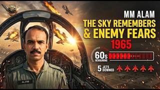 MM Alam: The Hero Who Ruled the Sky and Shattered Enemy Dreams 1965 | Full Documentary