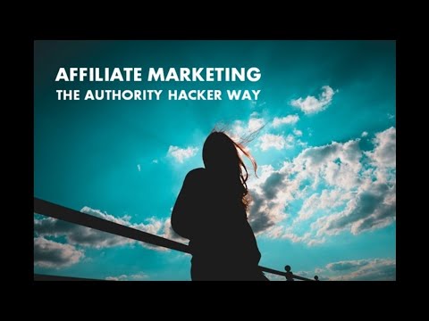 How to Start an Affiliate Marketing Site the Authority Hacker Way