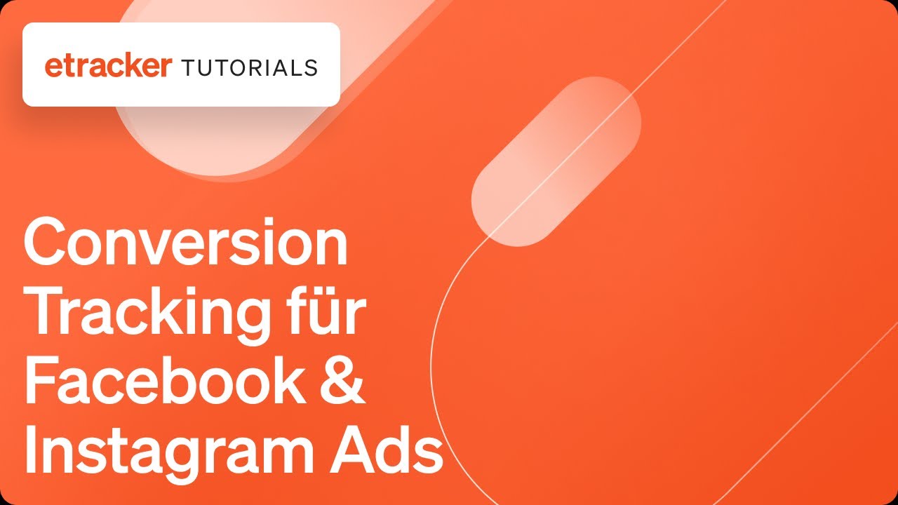 Conversion Tracking für Facebook Ads & Instagram Ads in etracker analytics einrichten