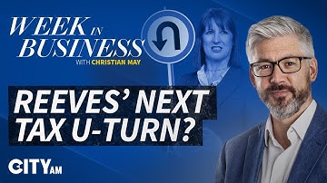 Is Rachel Reeves About to U-turn on Non-Dom Taxes? | Week in Business