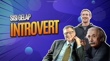 Sisi Gelap INTROVERT (dan SOLUSINYA!)
