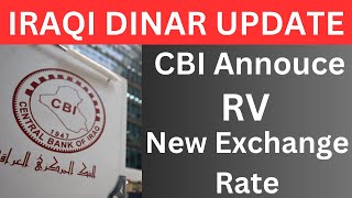 CBI ANNOUCE RV NEW EXCHANGE RATE/IRAQI DINAR NEWS TODAY 2024/IRAQI DINAR NEWS/iraqi dinar news