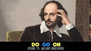 William Shakespeare - Do Go On Comedy Podcast (ep 59)