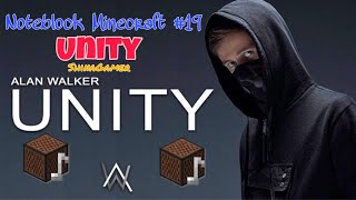 Noteblock Minecraft #19: UNITY ( ALAN x WALKERS ) - ShinaGamer