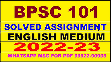 bpsc 101 solved assignment 2022-23 in english | bpsc 101 solved assignment 2022-23 | bpsc 101 2023