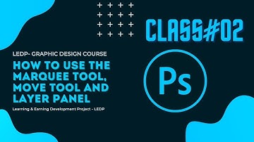 Photoshop Bangla Tutorial | How to Use the Marquee Tool, Move Tool And Layer Panel | Class #02