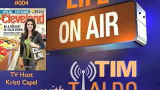 Life On Air with Tim Tialdo - Episode #008 - Kristi Capel