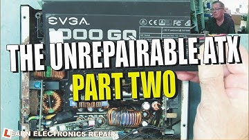 PART 2 : EVGA 1000W Modular ATX PSU 5V Standby OK But No Output, Is This Repairable