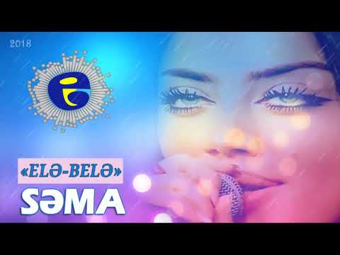 SEMA:  ♥ ELE - BELE ♥  |  СЕМА: ЕЛЕ - БЕЛЕ | 2018