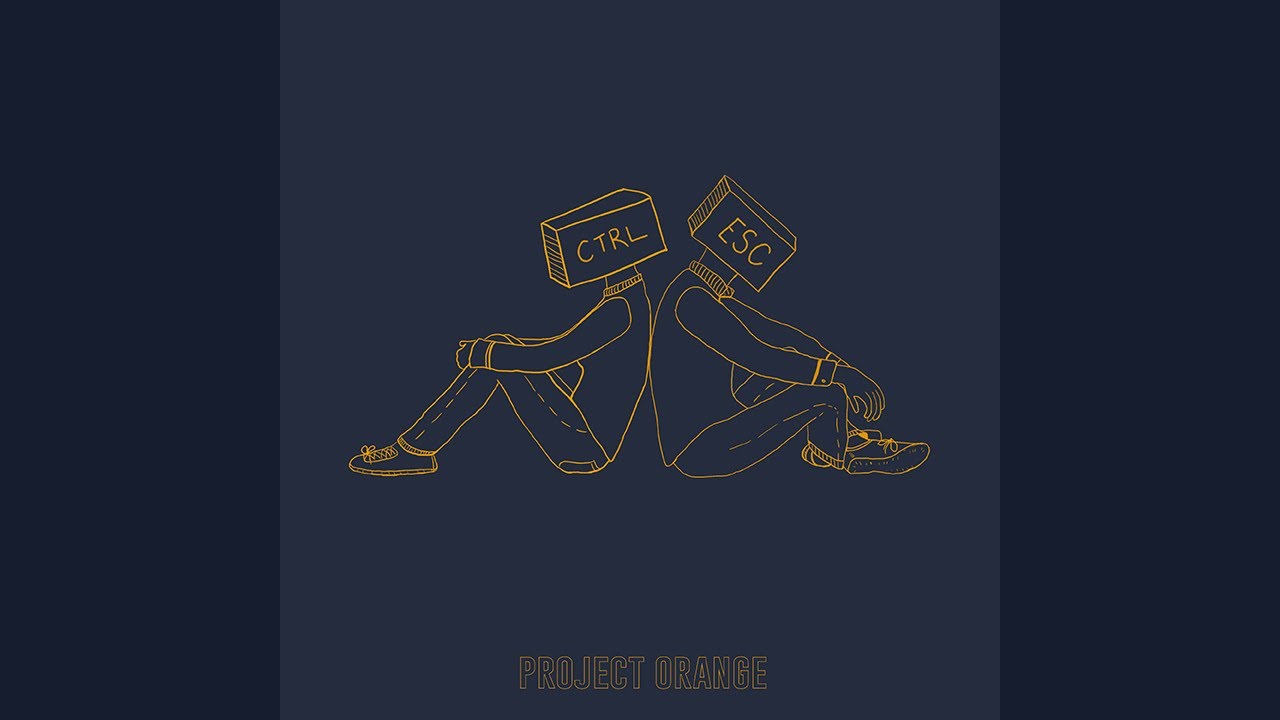 Guarda Ctrl + Esc - Project Orange (Official Audio) su YouTube Guarda Ctrl + Esc - Project Orange (Official Audio) su YouTube