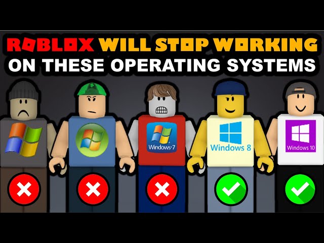 Windows 7 will not work with Roblox, RIP Windows 7 players :( : r