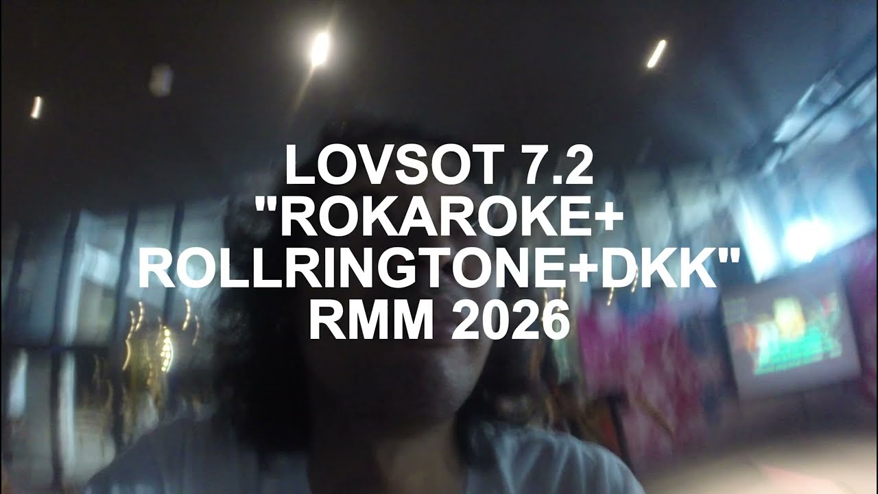 #LOVSOT Rokaroke, Roll Ring Tone, dkk