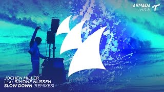 Video thumbnail of "Jochen Miller feat. Simone Nijssen - Slow Down (Stan Arwell Remix)"