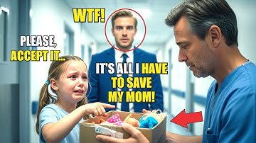 POOR GIRL HANDS BOX OF DOLLS TO DOCTOR TO SAVE MOM, BILLIONAIRE STOPS IN HIS TRACKS AND BREAKS