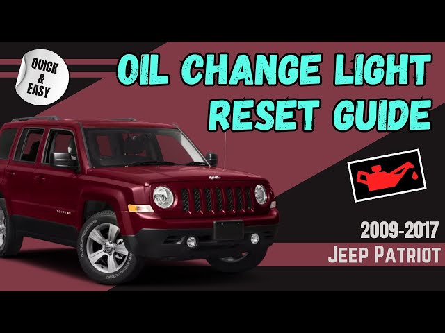 How To Reset Oil Light On Jeep Patriot Easily: Quick Guide