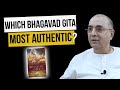 Which bhagavad gita is the most authentic   by hg shri vrindavanchandra das