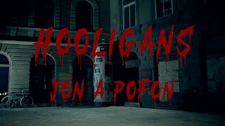HOOLIGANS • JÖN A POFON :: Official Music Video