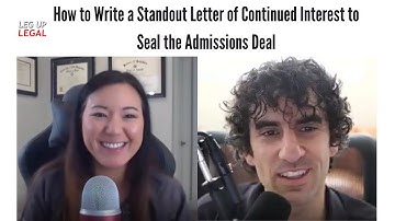 How to Write a Standout Letter of Continued Interest to Seal the Admissions Deal