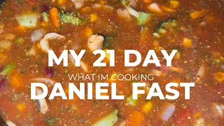 My 21 Day Daniel Fast | What I’m Cooking #danielfast