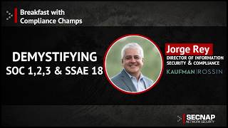 Demystifying SOC 1,2,3 and SSAE - SECNAP's Compliance Champs Series
