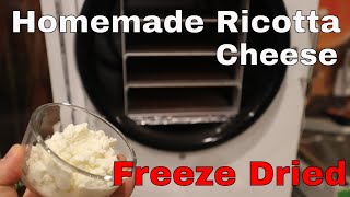 Freeze Dried Homemade Ricotta Cheese -- with Easy Recipe