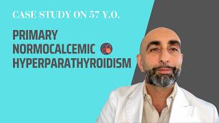 Primary normocalcemic hyperparathyroidism | HPT case study