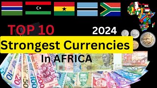 Top 10 STRONGEST Performing Currencies in Africa 2024.
